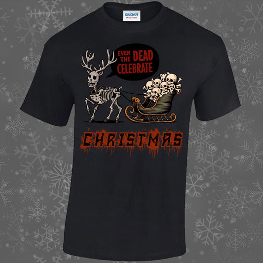 Even The Dead Celebrate Christmas T-shirt