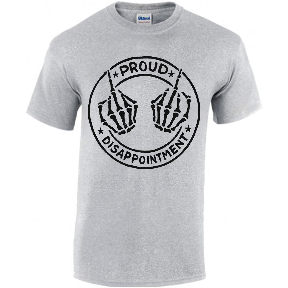 Proud Disappointment T-shirt
