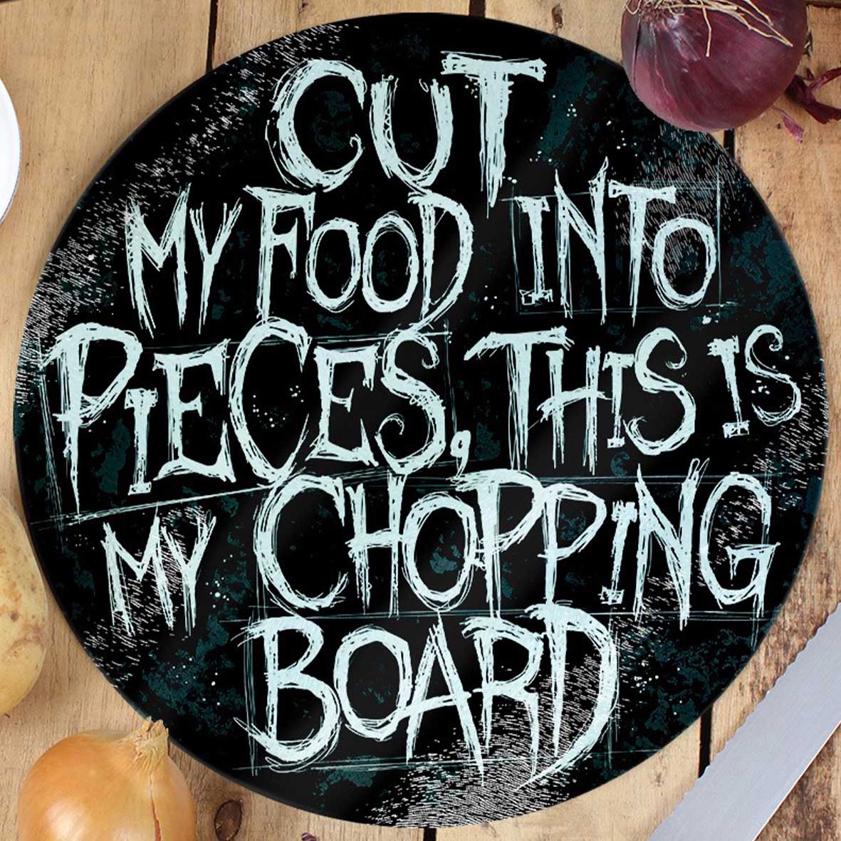 Cut My Food Into Pieces, Glass Chopping Board