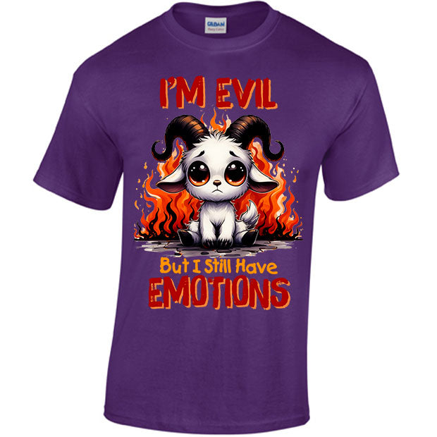 I'm Evil But I Still Have Emotions T-shirt