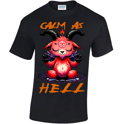 Calm As Hell T-shirt