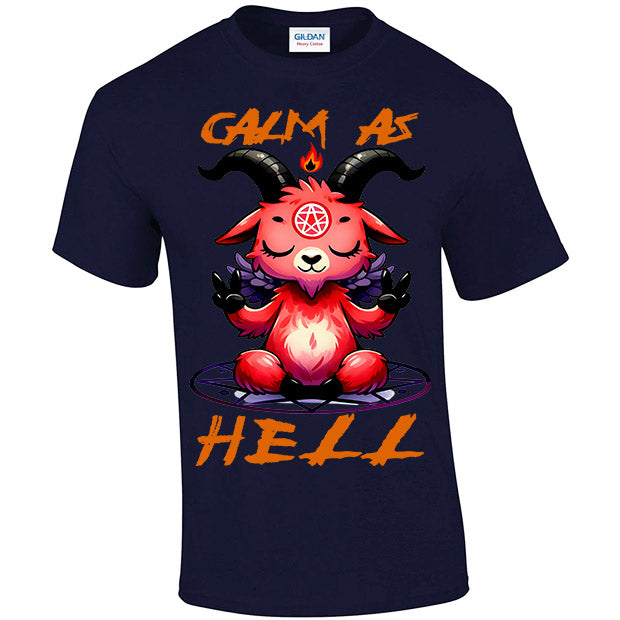 Calm As Hell T-shirt