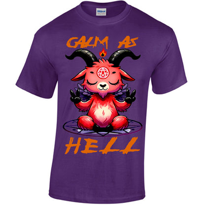 Calm As Hell T-shirt