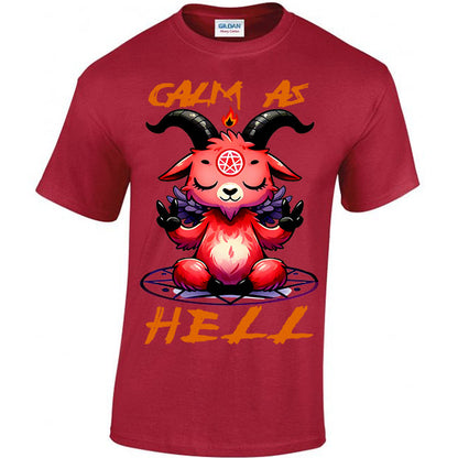 Calm As Hell T-shirt