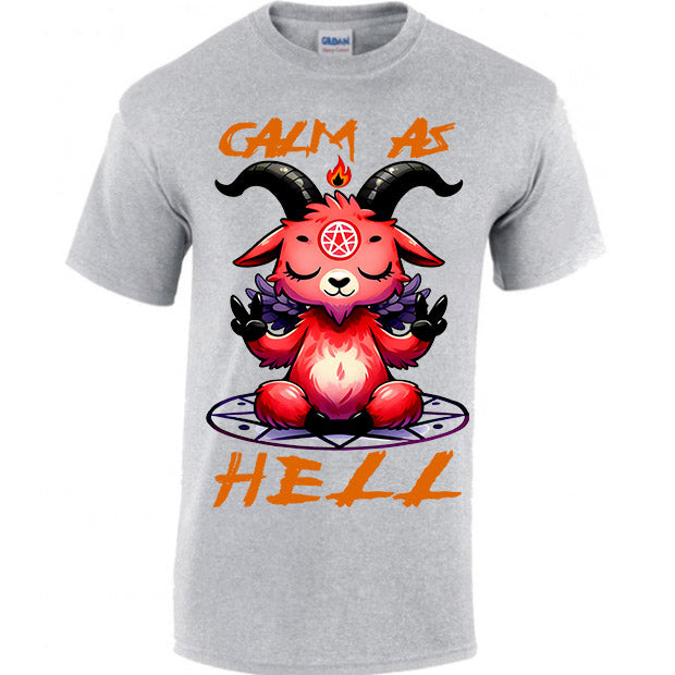 Calm As Hell T-shirt