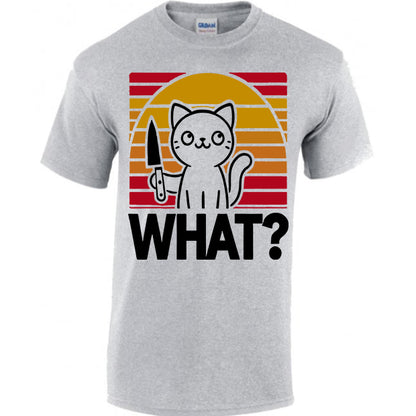 What? Cat With A Knife T-shirt