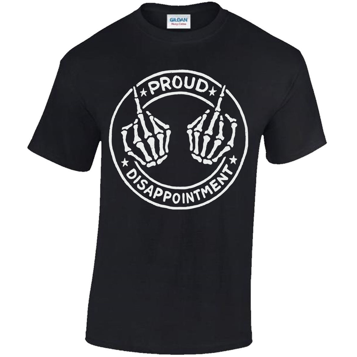 Proud Disappointment T-shirt
