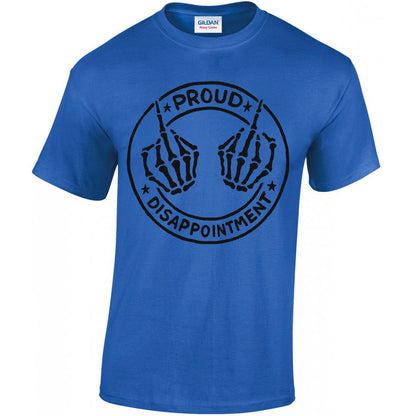 Proud Disappointment T-shirt