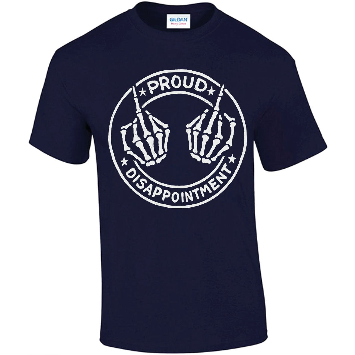 Proud Disappointment T-shirt