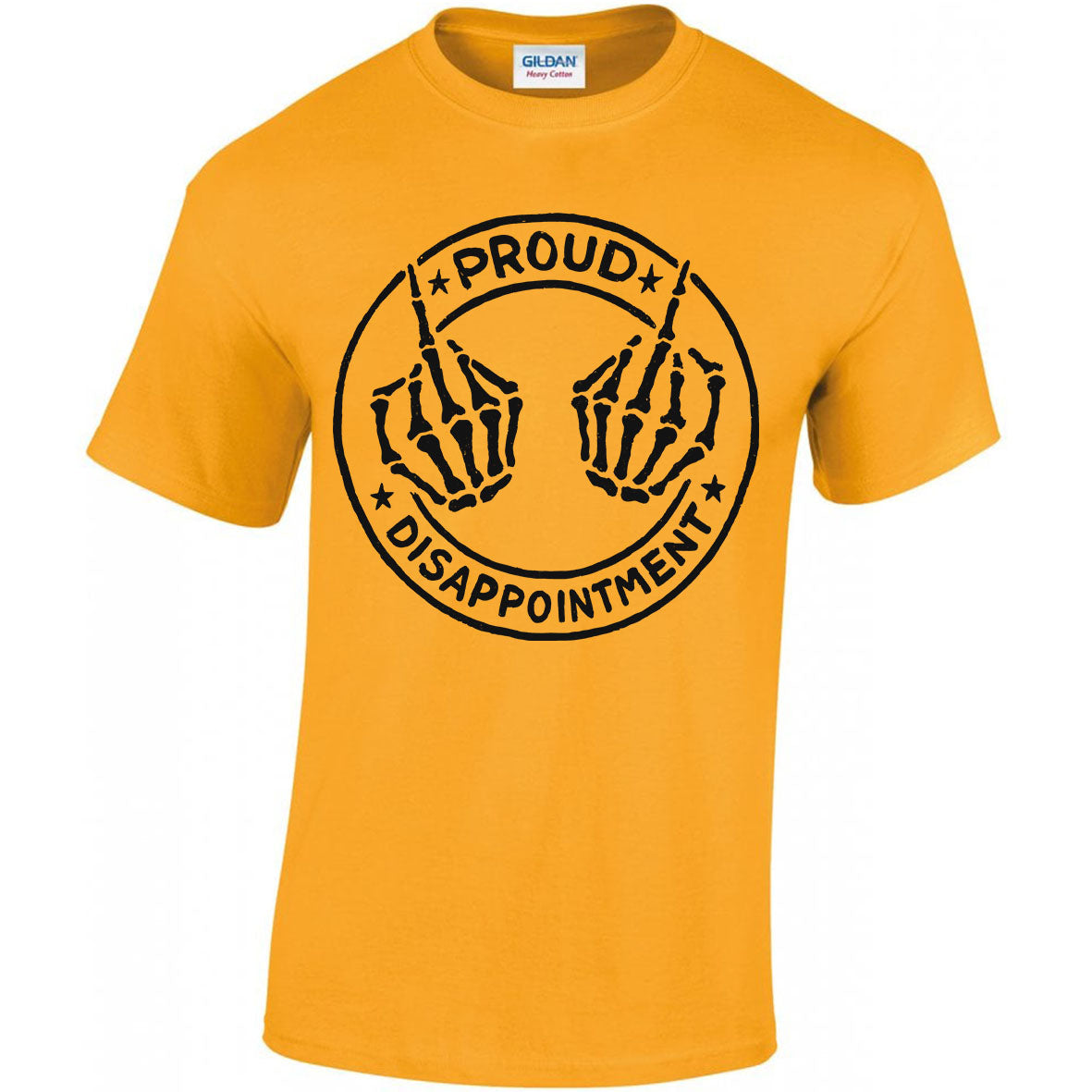 Proud Disappointment T-shirt