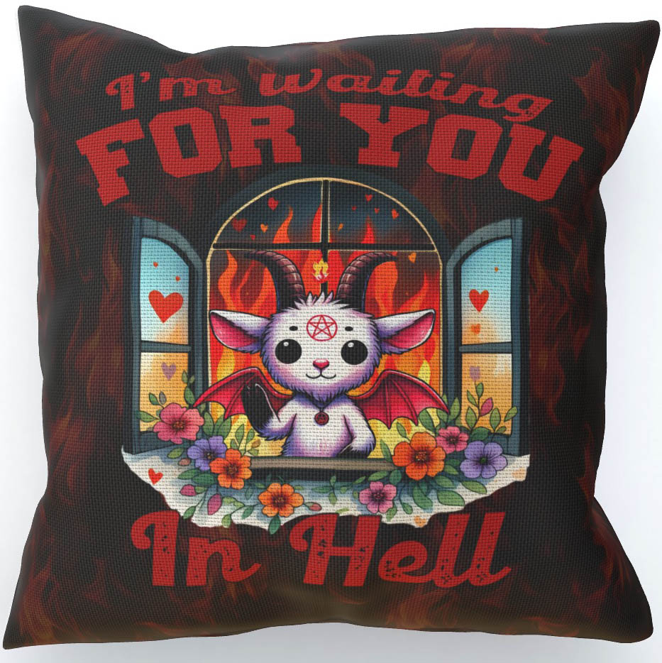 I'm Waiting For You In Hell, Double-Sided Cushion