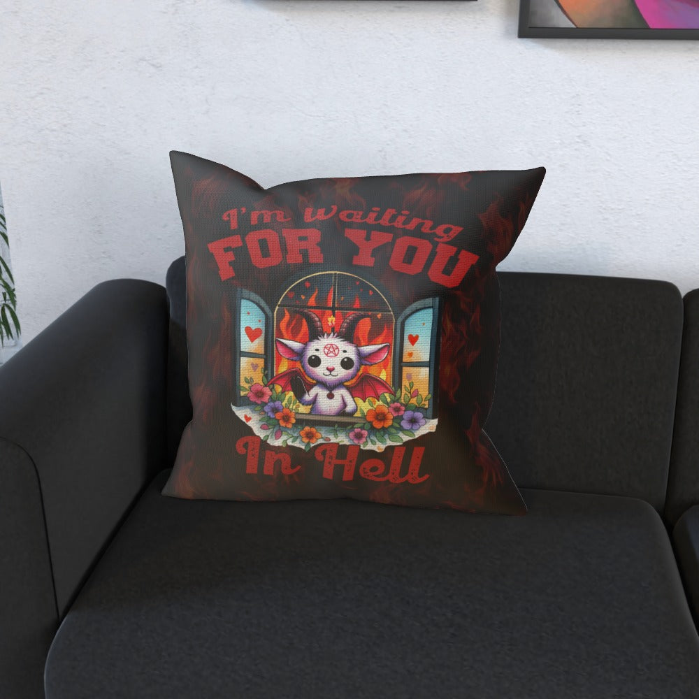 I'm Waiting For You In Hell, Double-Sided Cushion